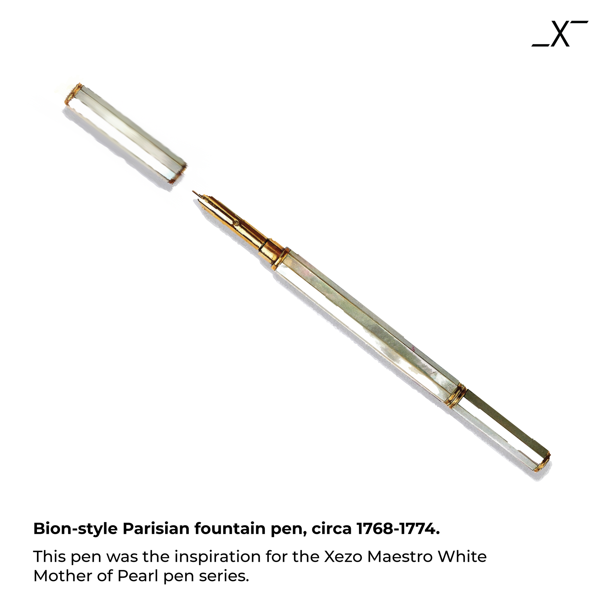Xezo - An image of the Bion Style Parisian fountain pen, Circa 1768-1744 which was the inspiration for the Xezo Maestro White MOP series